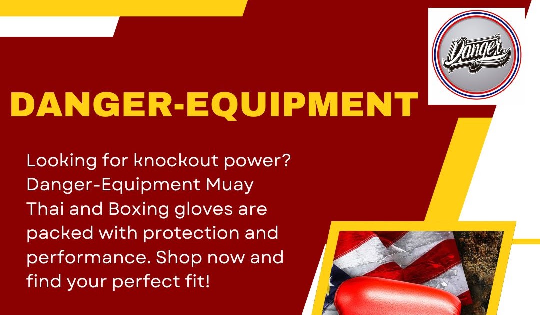 Danger-Equipment Knockout Guide: Choosing the Perfect Boxing Gloves for Your Needs