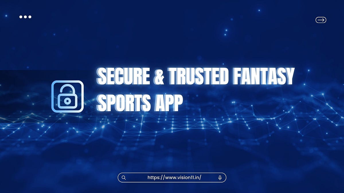 How Secure Are Fantasy Sports Apps? What to Look For | by Afeerahrafique | Aug, 2024 | Medium