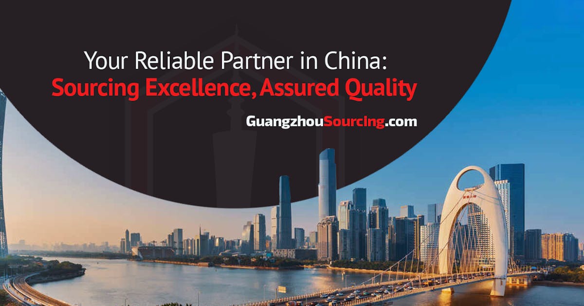 Your Trusted Partner for Quality Sourcing in China